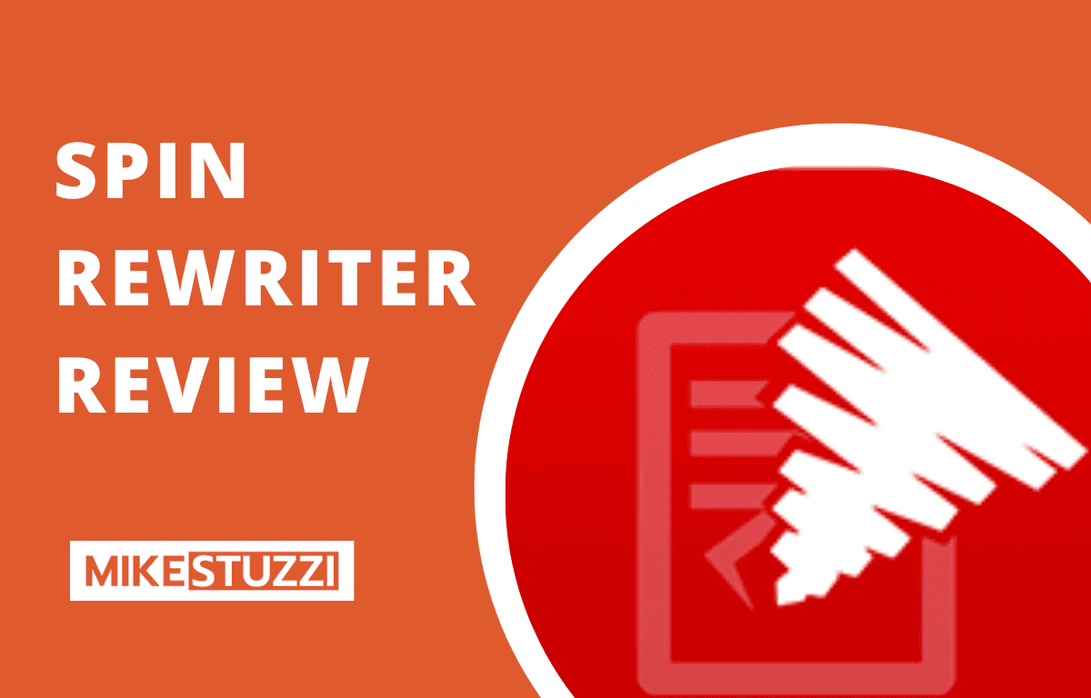 Spin Rewriter Review 2023 (Honest & Detailed) - Mike Stuzzi